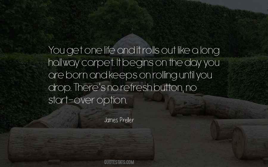 You Get One Life Quotes #933402