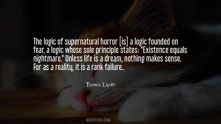 Logic Of Life Quotes #458301