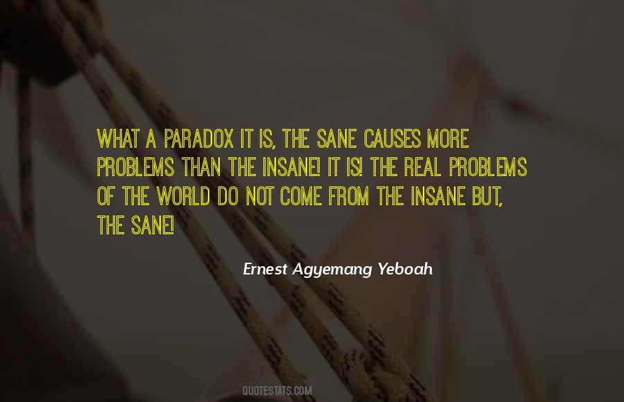 Logic Of Life Quotes #853878