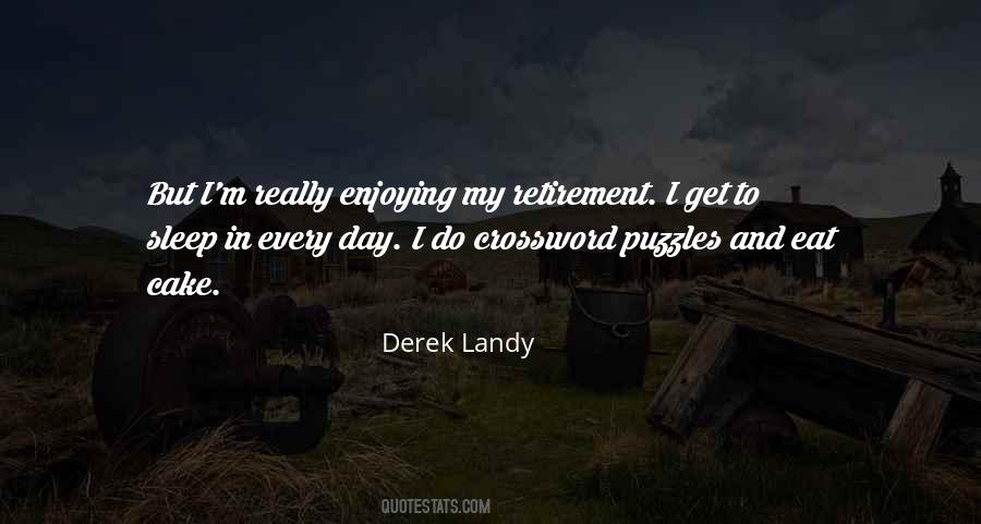 Enjoying Retirement Quotes #1113865