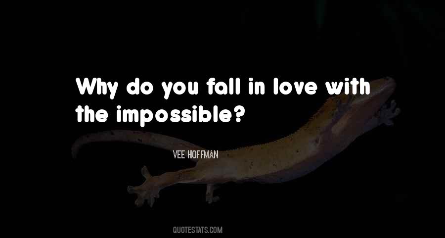 Love Impossible Quotes #1024804