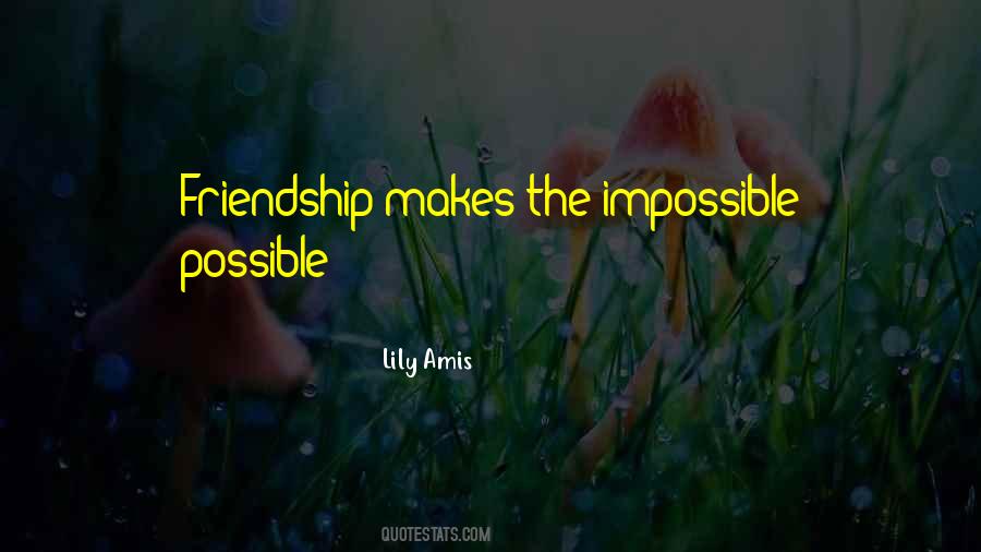 Love Impossible Quotes #1743965