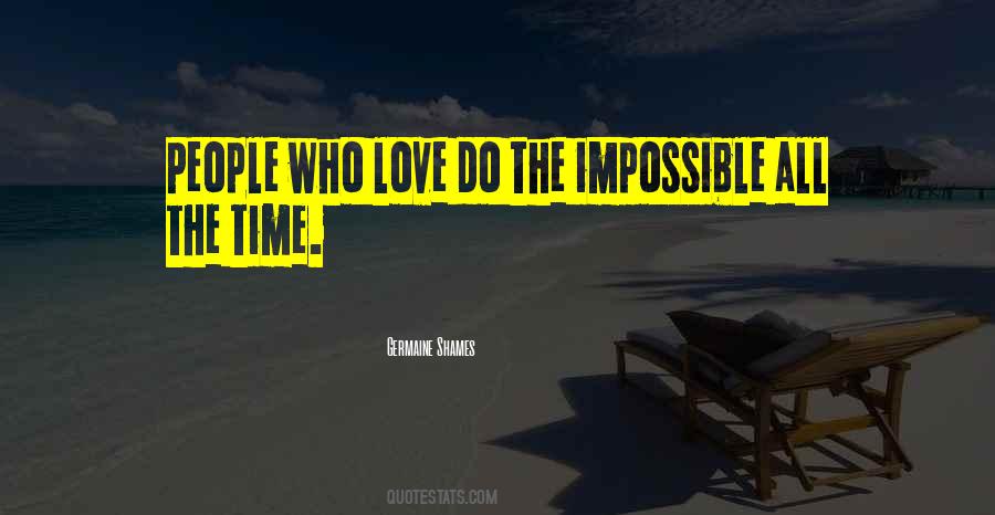 Love Impossible Quotes #880429