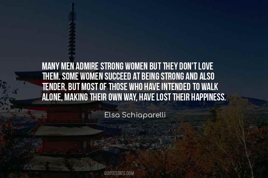 Those Who Walk Alone Quotes #1648435