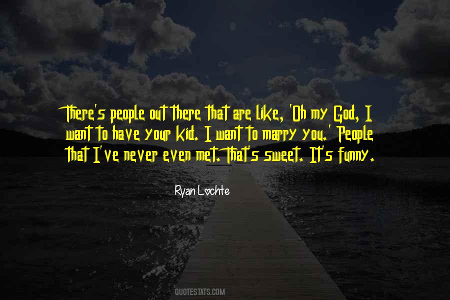 You Are My Sweet Quotes #261562