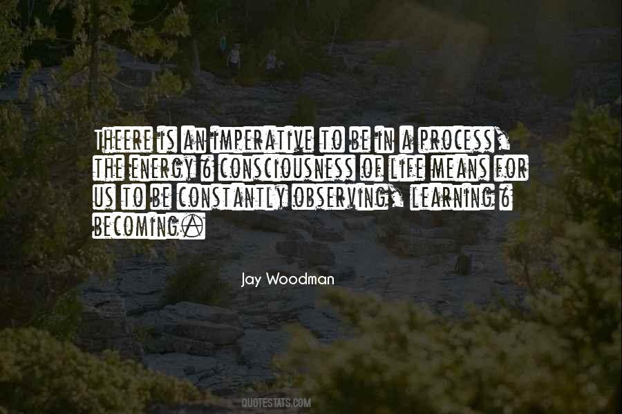 Life Is A Learning Process Quotes #1576007