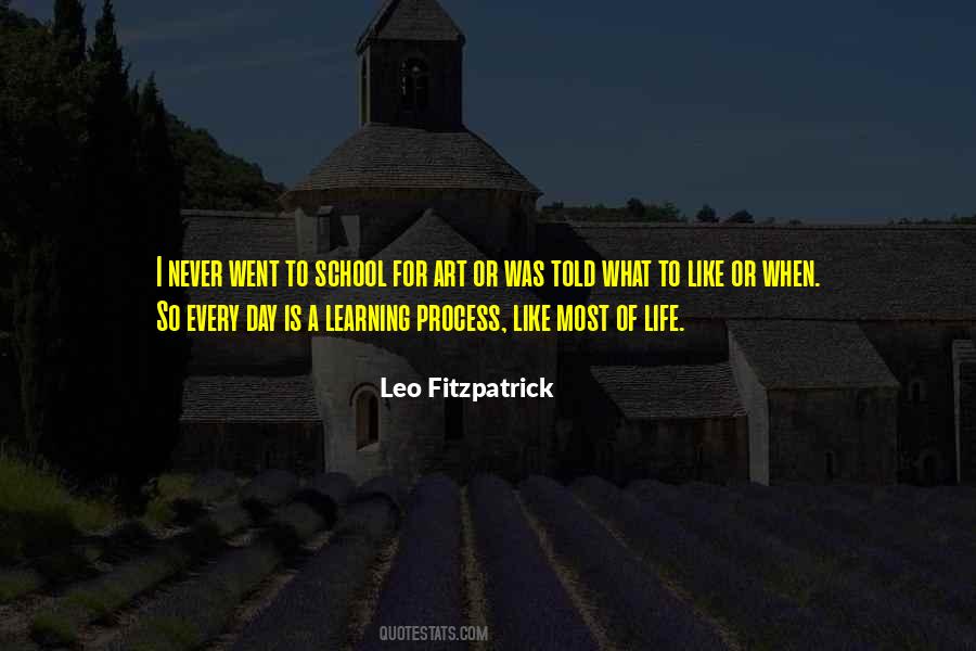 Life Is A Learning Process Quotes #987286