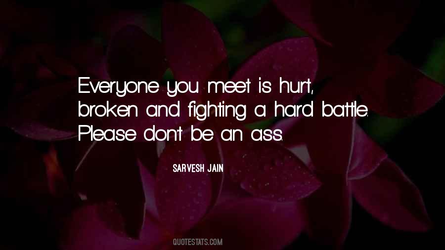 Hurt And Broken Quotes #1272598