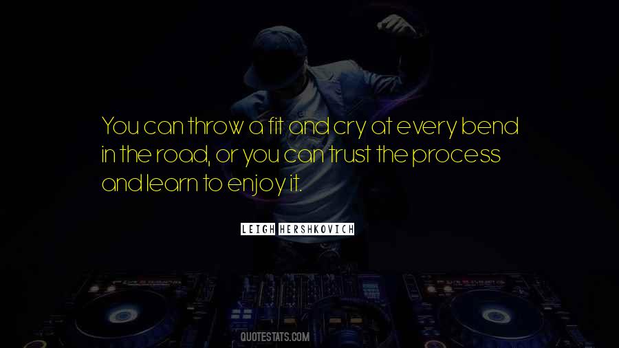 Enjoy The Road Quotes #1197534
