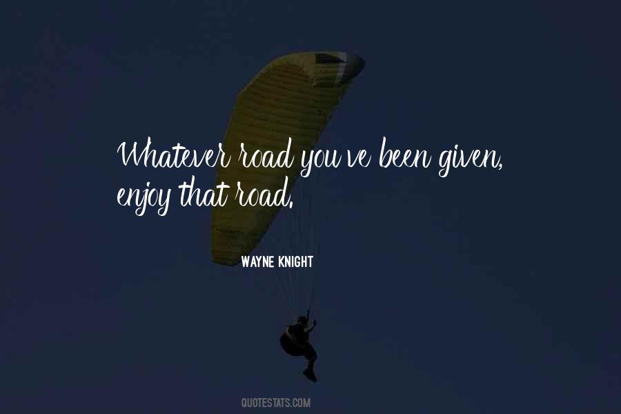Enjoy The Road Quotes #289771