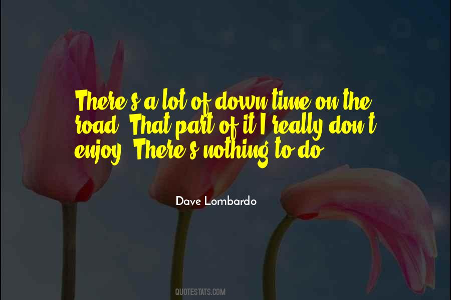 Enjoy The Road Quotes #604784