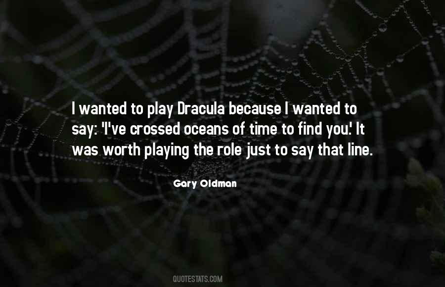 Gary Oldman Dracula Quotes #380738
