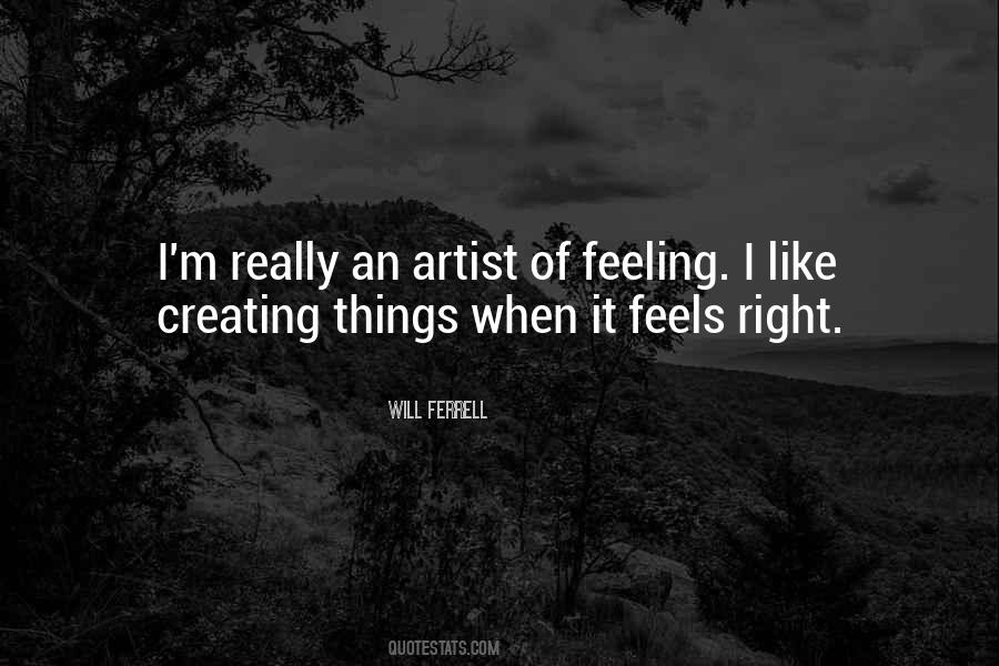 Artist Feelings Quotes #1029762