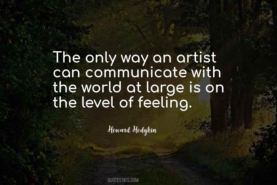 Artist Feelings Quotes #1234386
