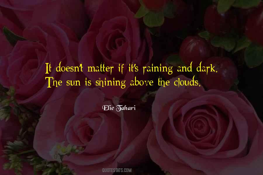 Sun Above The Clouds Quotes #1555502