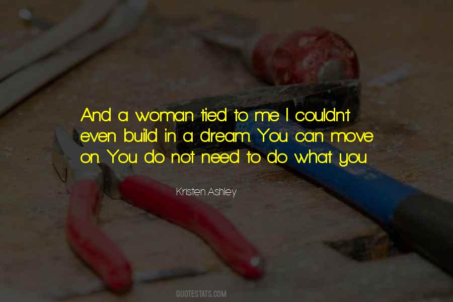 Need A Woman Quotes #185018