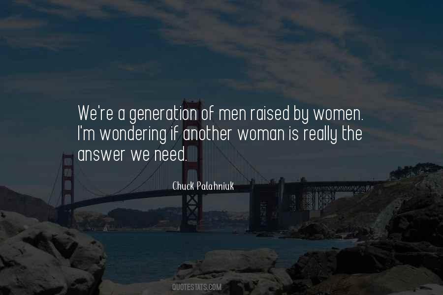 Need A Woman Quotes #219133