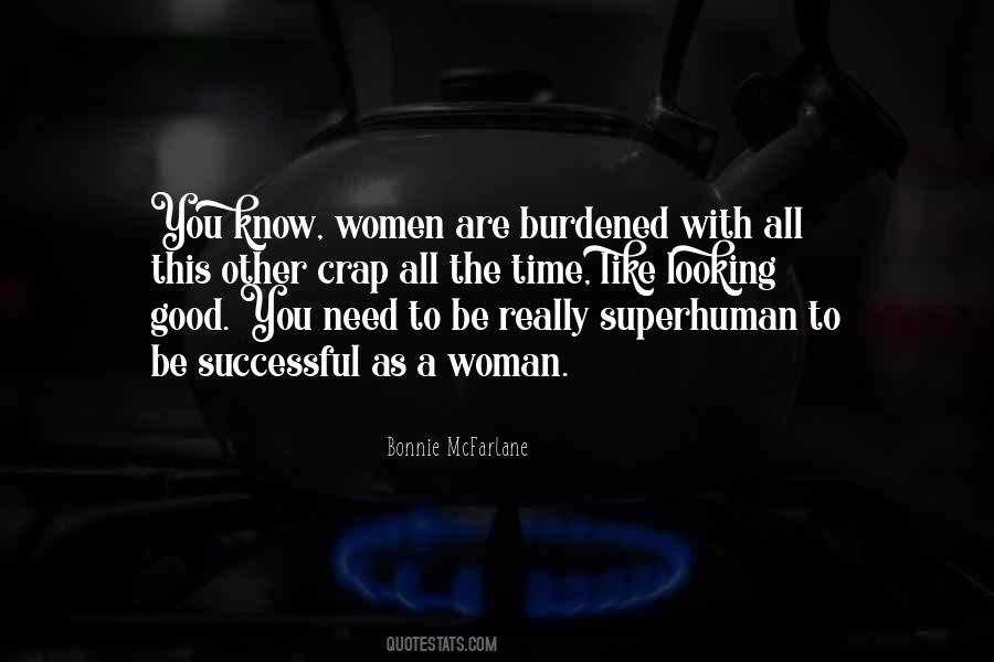 Need A Woman Quotes #887633
