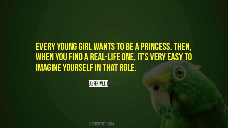 Every Girl Is A Princess Quotes #1523697