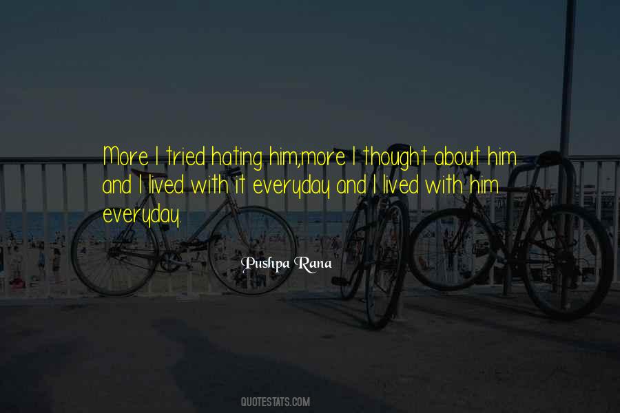 Hate Living Quotes #1318260