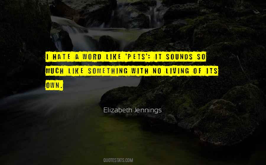 Hate Living Quotes #331644
