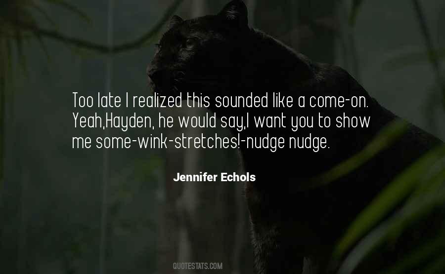 Nudge Nudge Wink Wink Quotes #1174508