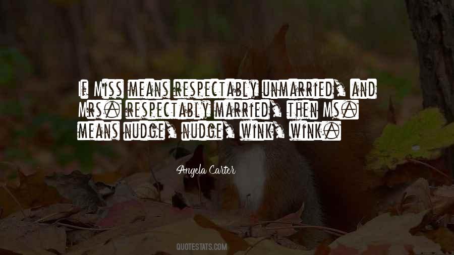 Nudge Nudge Wink Wink Quotes #1540064