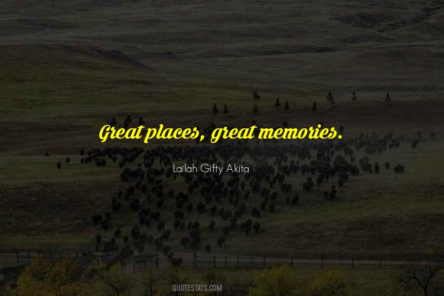 Quotes About Memories Of Places #1230583