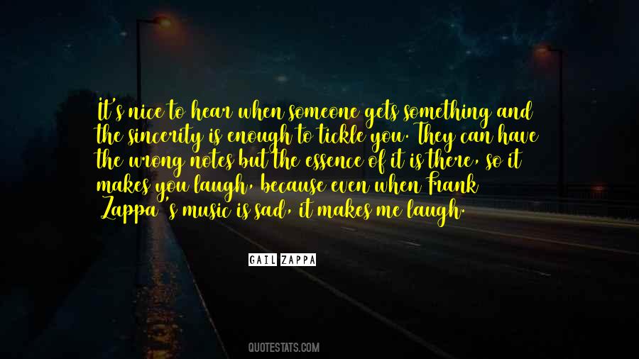 Someone Is Sad Quotes #1008949