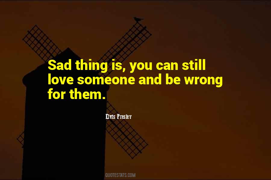 Someone Is Sad Quotes #1153477