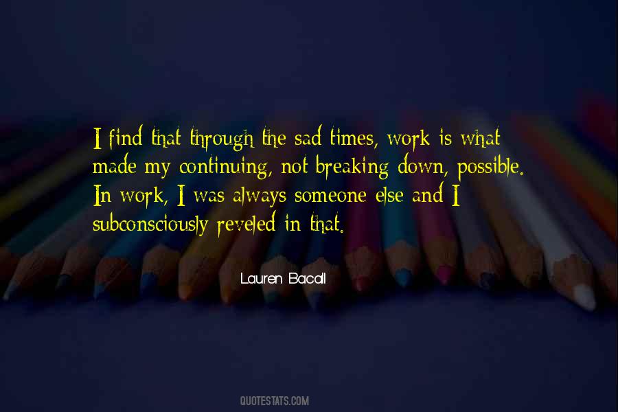 Someone Is Sad Quotes #1373301
