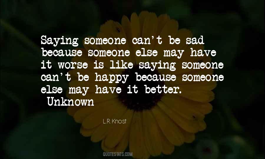 Someone Is Sad Quotes #443906