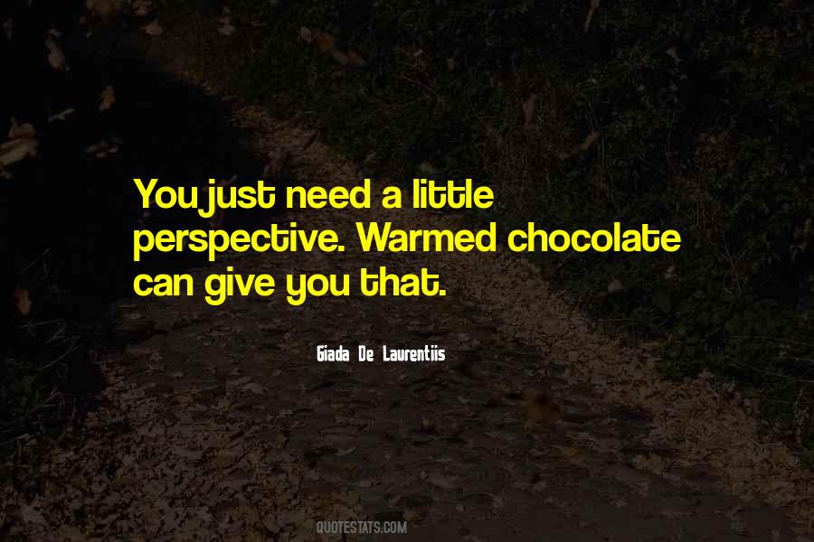 Quotes About Giving Up Chocolate #1407809