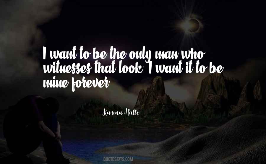 Be Only Mine Quotes #1478437