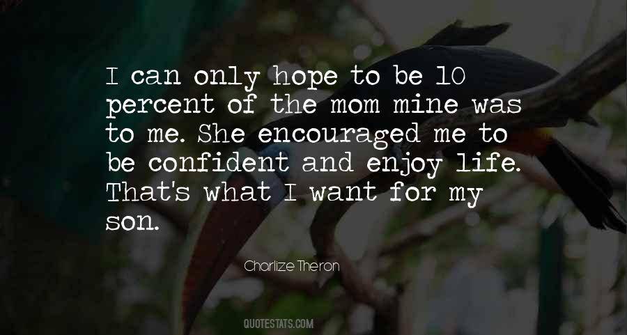 Be Only Mine Quotes #485261