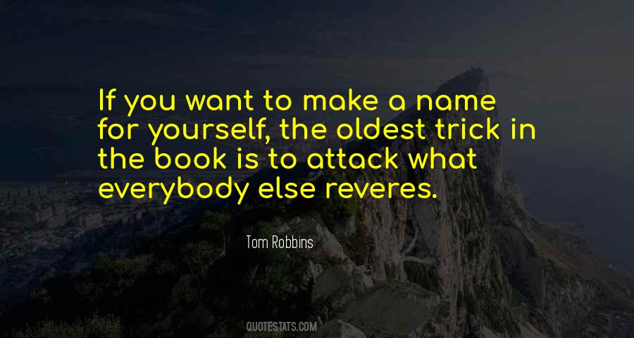 Make A Name For Yourself Quotes #1280999