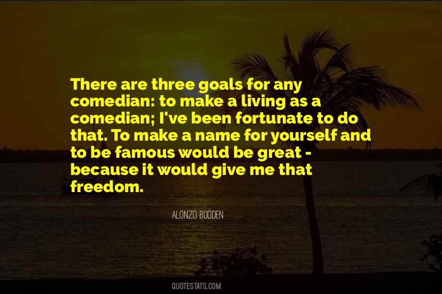 Make A Name For Yourself Quotes #1399783