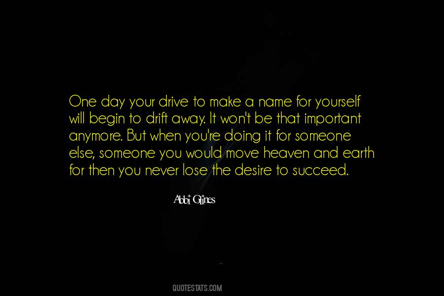 Make A Name For Yourself Quotes #858259