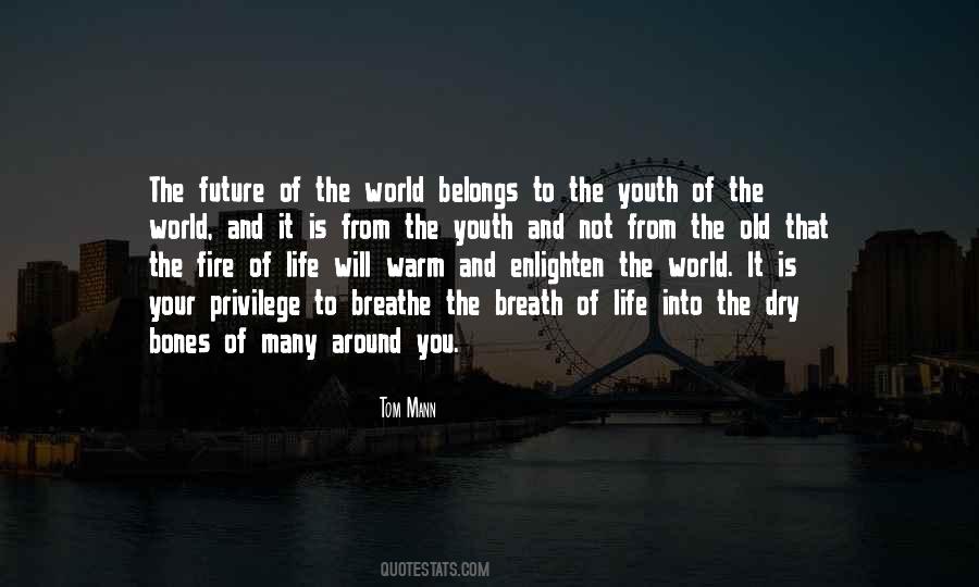 Quotes About The Youth Of The World #1070668