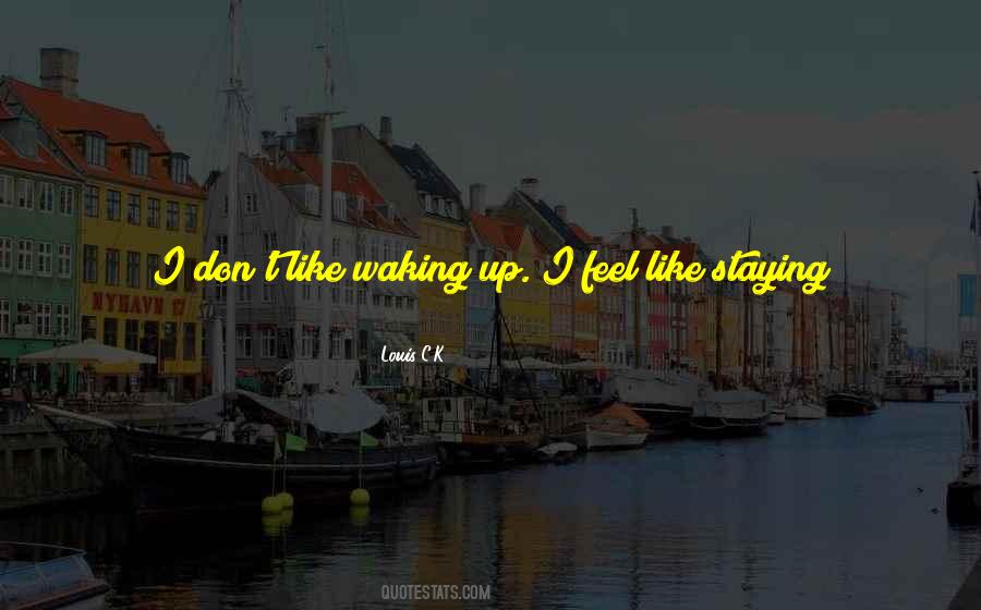 Wake Up Live Quotes #983744