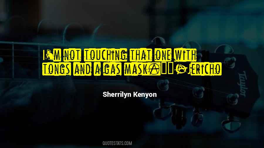 Gas Mask Quotes #1002987