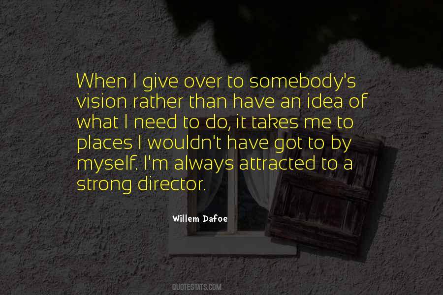 Do It By Myself Quotes #1082883