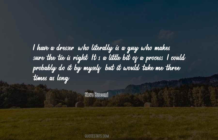 Do It By Myself Quotes #422942