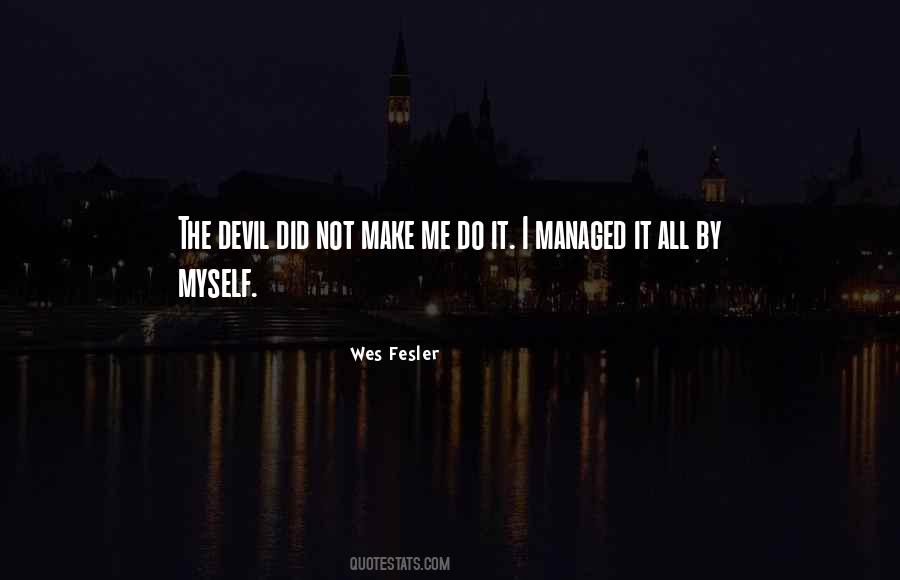Do It By Myself Quotes #630666