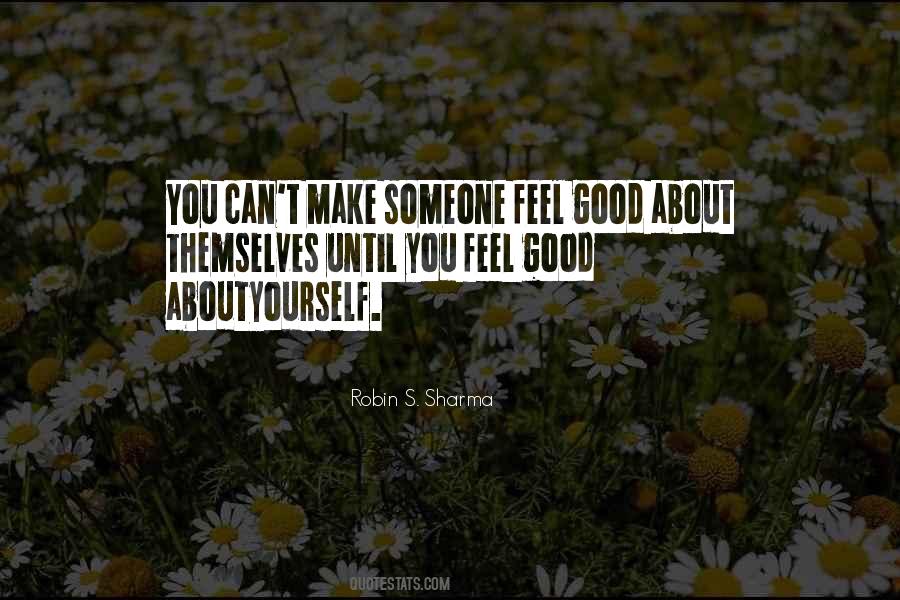Feel Good Life Quotes #446520