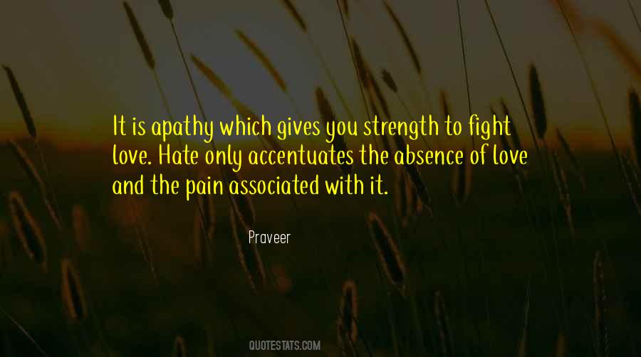 Hate And Pain Quotes #1566468