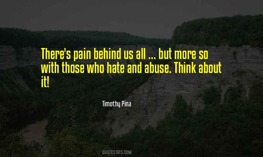 Hate And Pain Quotes #659282