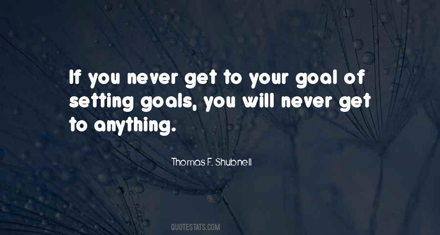 Your Goal Quotes #1169972