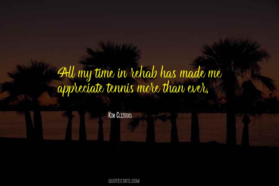 Appreciate My Time Quotes #1696592