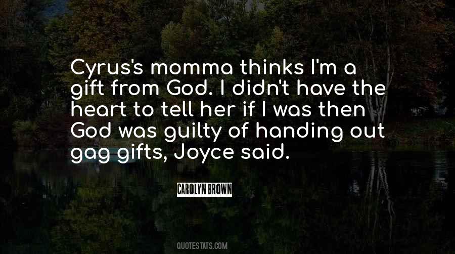 Gift From The Heart Quotes #74252